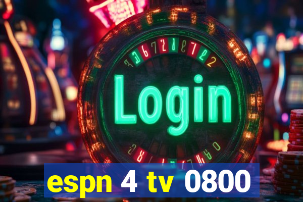 espn 4 tv 0800